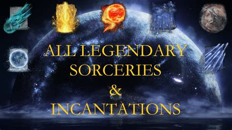 legendary sorceries and incantations|Legendary Magic Spells 